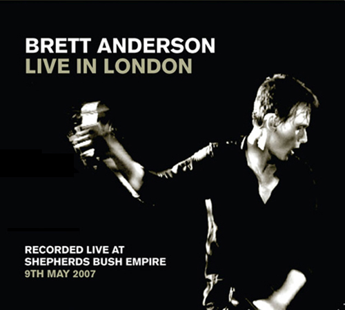 Brett Anderson Live In London Please click here for the live report
