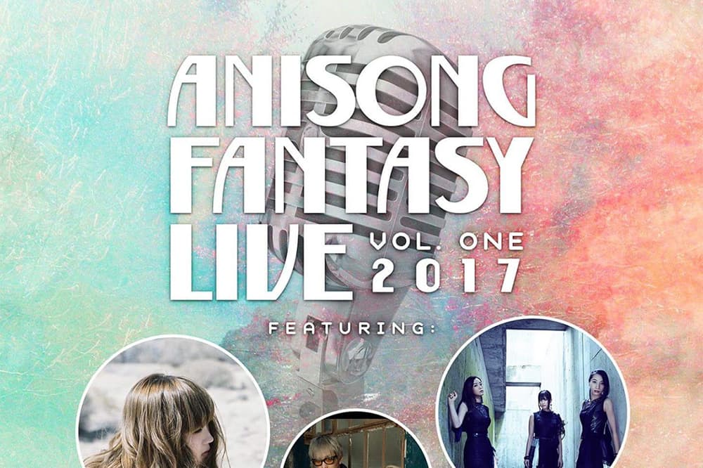 Anisong Fantasy - 香港演唱會 2017年3月10日