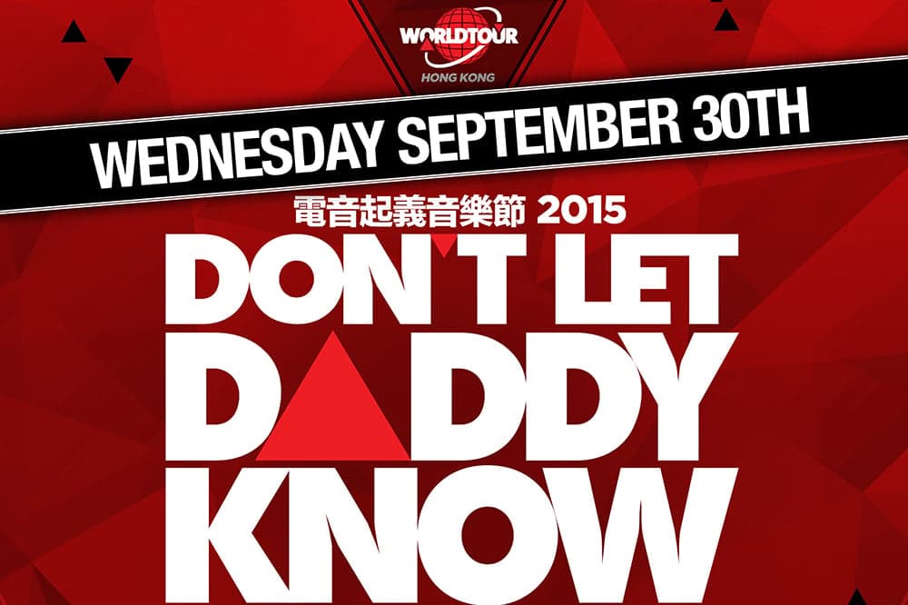 Don't Let Daddy Know 2015 - Festival In Hong Kong 2015-09-30