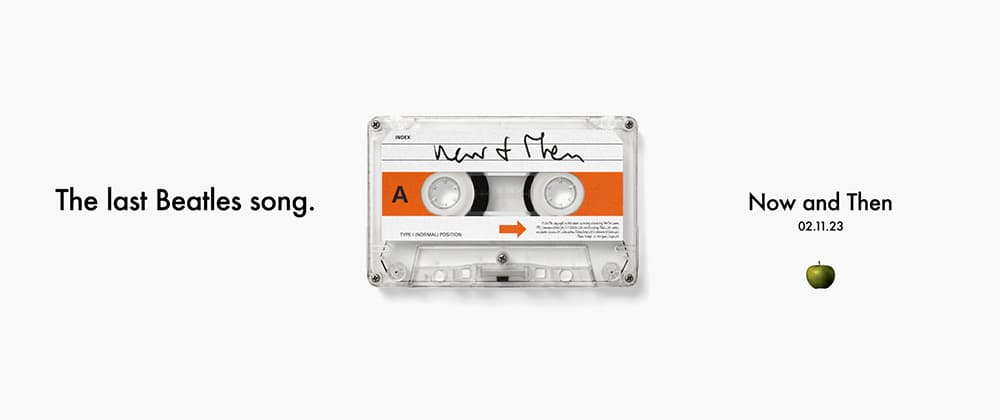 The Beatles 推出最後新歌 "Now And Then"