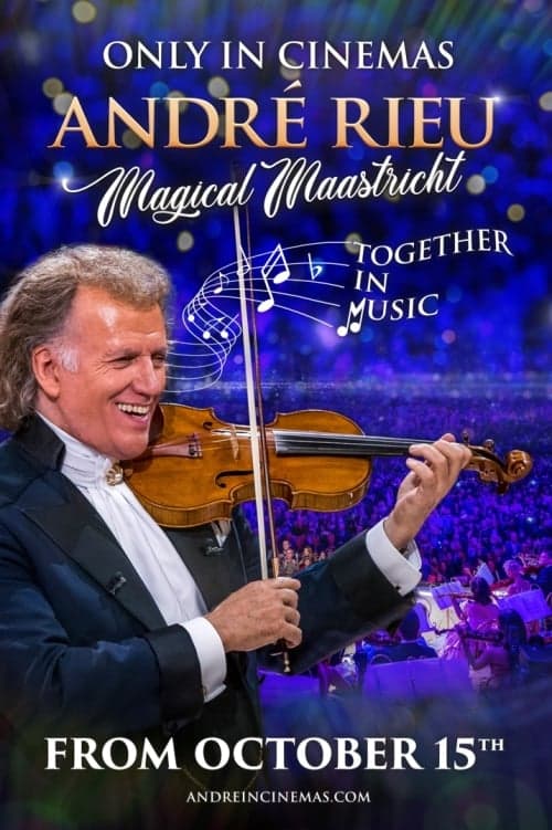 André Rieu Magical Maastricht: Together In Music