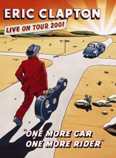 Eric Clapton: One More Car, One More Rider - Live On Tour 2001