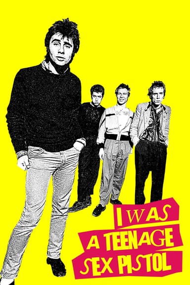 I Was A Teenage Sex Pistol