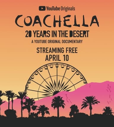 Coachella: 20 Years In The Desert