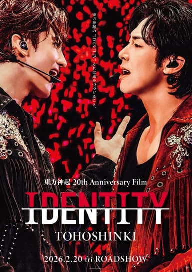 Tohoshinki 20th Anniversary Film IDENTITY