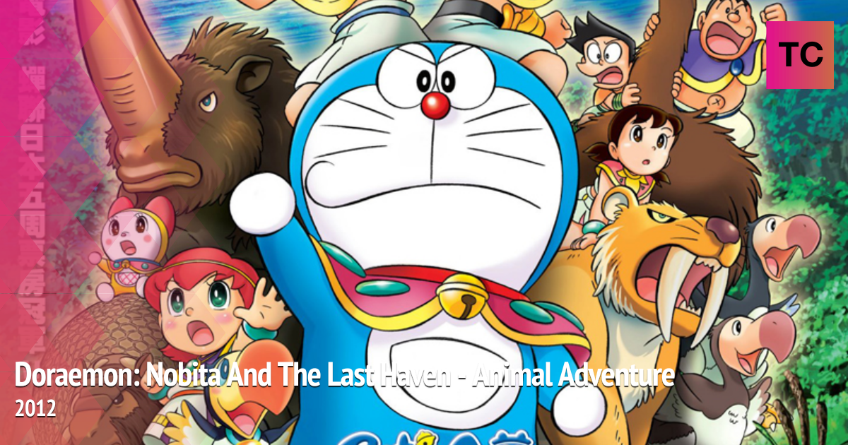 Doraemon: Nobita And The Last Haven - Animal Adventure | 2012 Movies ...
