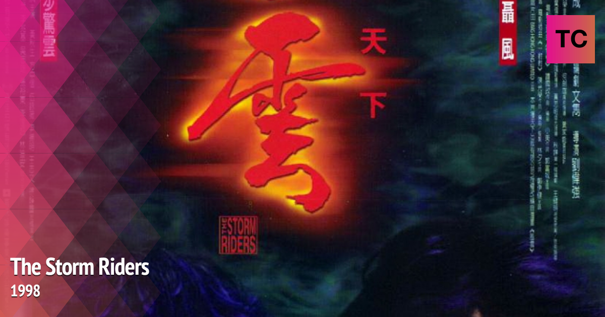 The Storm Riders | 1998 Movies | Tube Culture